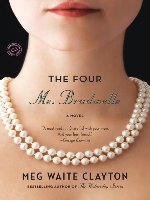 Title details for The Four Ms. Bradwells by Meg Waite Clayton - Wait list